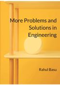 More Problems and Solutions in Engineering