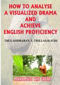 HOW TO ANALYSE A VISUALIZED DRAMA AND ACHIEVE ENGLISH PROFICIENCY