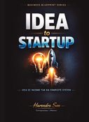 IDEA to STARTUP Blueprint™ By Harendra Sen