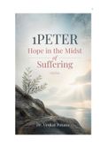 1 PETER: Hope in the Midst of Suffering