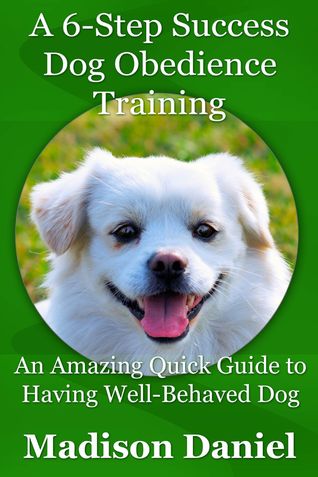 A 6-Step Success Dog Obedience Training