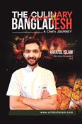 The Culinary Canvas of Bangladesh: A Chef's Journey