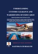 Understanding Customs Clearance & Warehousing of EXIM Cargo