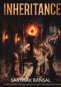 INHERITANCE: KINGS PAWNS AND WHITE DUST IN BETWEEN