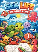 Sea Life Animals Book for Kids: Educational Coloring Pages with animals for children Ages 3-7