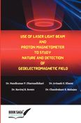 USE OF LASER LIGHT BEAM AND PROTON MAGNETOMETER TO STUDY NATURE AND DETECTION OF GEOELECTROMAGNETIC FIELD