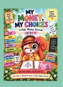 MY MONEY, MY CHOICES