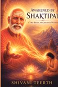 AWAKENED BY SHAKTIPAT