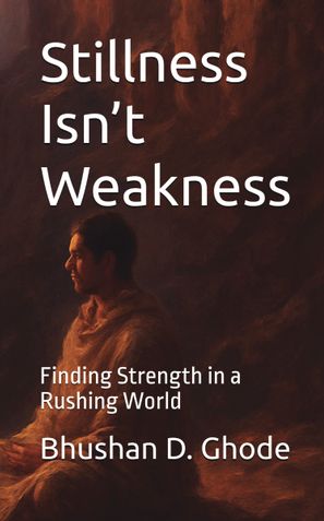 Stillness Isn't Weakness