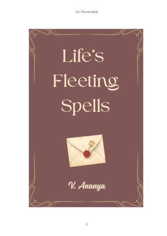 Life's Fleeting Spells