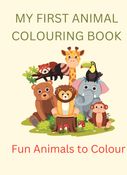 MY FIRST ANIMAL COLOURING BOOK