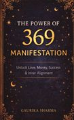 The Power of 3-6-9 Manifestation