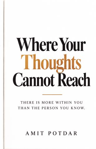 WHERE YOUR THOUGHTS CANNOT REACH