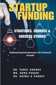 Startup Funding _Strategies, Sources & Success Stories