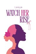 Watch Her Rise