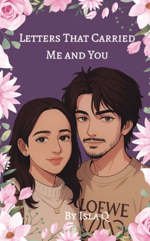 Letters That Carried Me and You