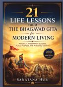 21 Life Lessons from the Bhagavad Gita for Modern Living