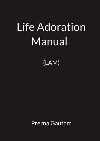 Life Adoration Manual  (LAM)