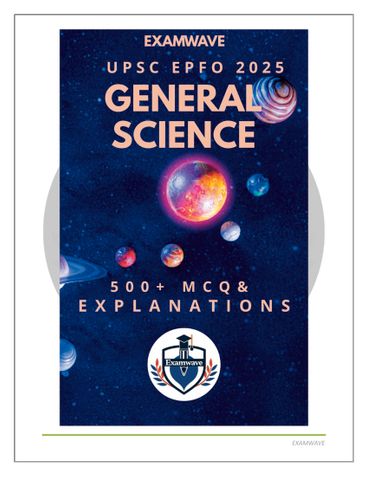 General Science 500+ MCQs for UPSC EPFO & Civil Services