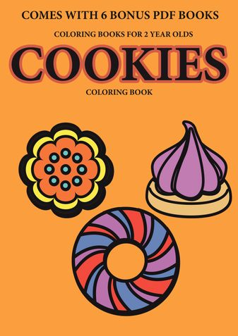 Coloring Books for 2 Year Olds (Cookies Coloring Book)
