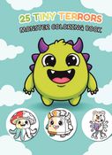 Tiny Terrors: The Ultimate 25 Monster Coloring Book