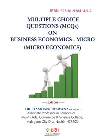 MULTIPLE CHOICE QUESTIONS (MCQs) ON BUSINESS ECONOMICS – MICRO (MICRO ECONOMICS)