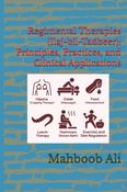 Regimental Therapies (Ilaj-bil-Tadbeer): Principles, Practices, and Clinical Applications