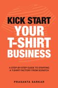 Kick Start Your T-Shirt Business
