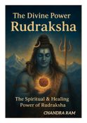 THE DIVINE POWER OF RUDRAKSHA