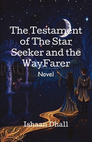 The Testament of The Star Seeker and The WayFarer
