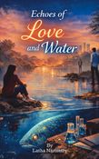 Echoes of Love and Water