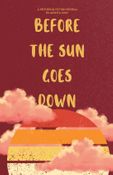 Before The Sun Goes Down