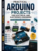 Practical Arduino Projects for Electrical and Electronics Engineers