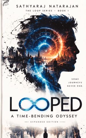 LOOPED: A Time-Bending Odyssey - Expanded Edition