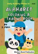 Daily Activity Series IV ALPHABET COLORING AND TRACING BOOK