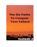 THE SIX PATHS TO CONQUER YOUR FAILURE