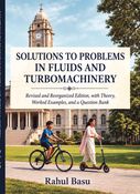 SOLUTIONS TO PROBLEMS IN FLUIDS AND TURBOMACHINERY