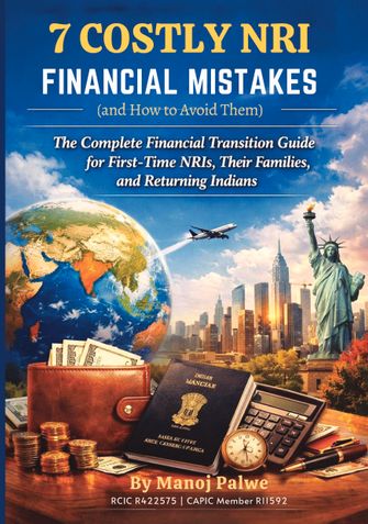 7 COSTLY NRI FINANCIAL MISTAKES (and How to Avoid Them)