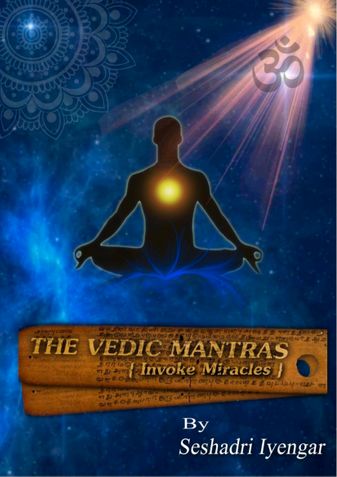 The Vedic Mantras ( Invoke Miracles)