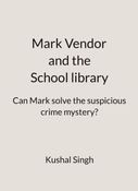 Mark Vendor and the School library