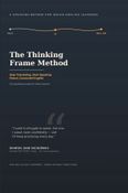 The Thinking Frame Method