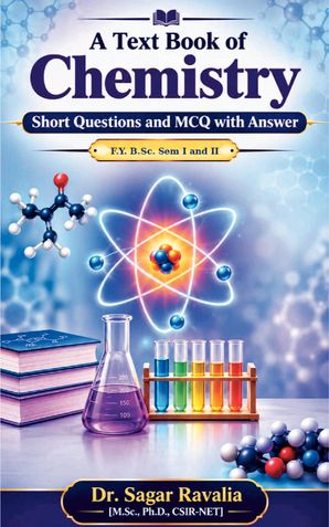 A Textbook of Chemistry: Short Questions and MCQ with answers