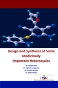 Design and Synthesis of Some Medicinally Important Heterocycles
