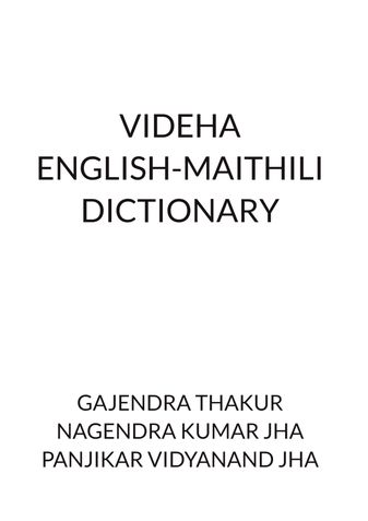 VIDEHA ENGLISH MAITHILI DICTIONARY