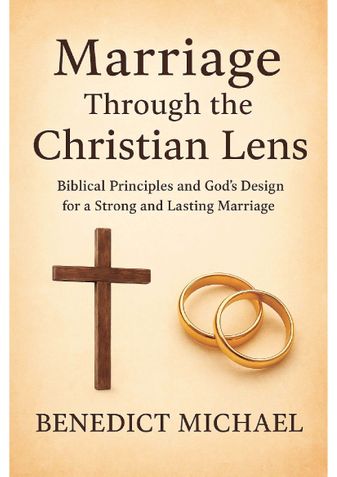 MARRIAGE THROUGH THE CHRISTIAN LENS