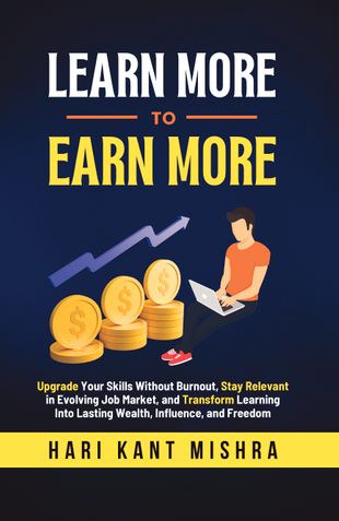 Learn More to Earn More