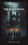 THE PALACE BEYOND THE BLACKWOOD