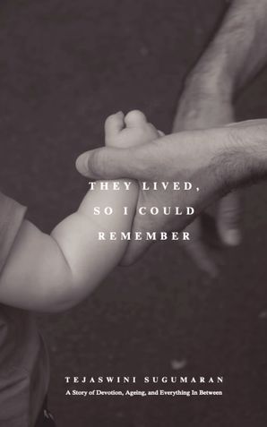 They Lived, So I Could Remember