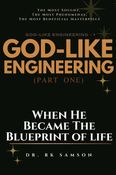 GOD-LIKE ENGINEERING (PART ONE)