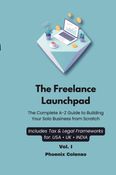 The Freelance Launchpad: Vol. I